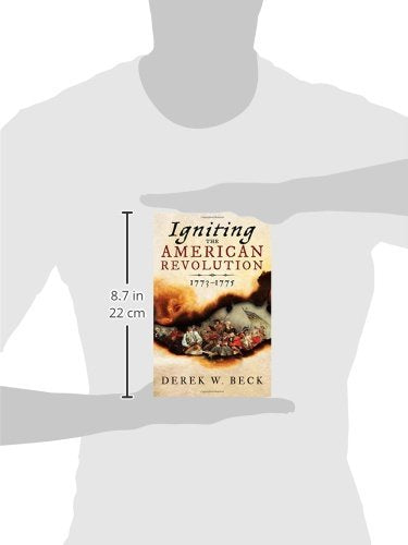 Igniting the American Revolution: 1773-1775