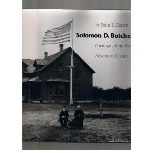 Solomon D. Butcher: Photographing the American Dream