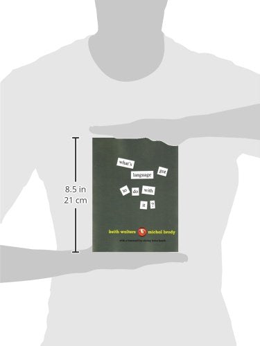 What's Language Got to Do with It? — back cover