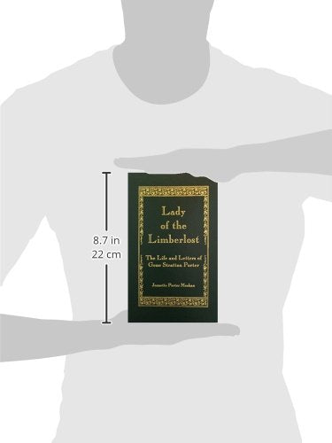 Lady of the Limberlost: Life & Letters of Gene Stratton Porter