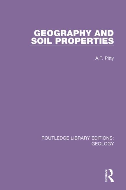 Geography and Soil Properties (Routledge Library Editions: Geology)