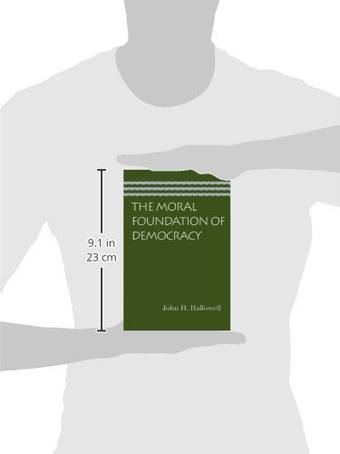 The Moral Foundation of Democracy