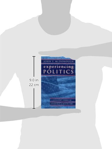 Experiencing Politics: A Legislator's Stories of Government