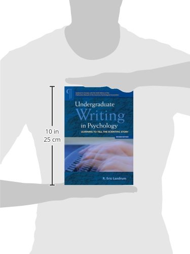 Undergraduate Writing in Psychology: Learning to Tell the Scientific Story, 2012 Revised Edition