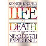 Life at Death: A Scientific Investigation of the Near-Death
