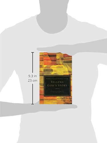 Telling God's Story: The Biblical Narrative from Beginning to End
