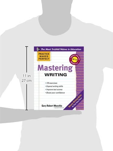 Practice Makes Perfect Mastering Writing