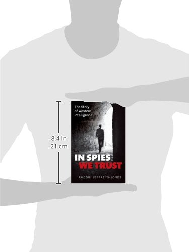 In Spies We Trust: The Story of Western Intelligence