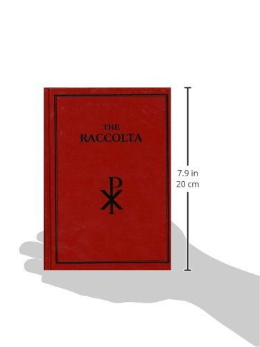 The Raccolta Prayers and Devotions Enriched with Indulgences