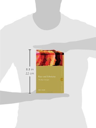 Race and Ethnicity: The Key Concepts (Routledge Key Guides)