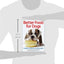 Better Food for Dogs: A Complete Cookbook and Nutrition Guide (A Complete Cookbook and Nurtrient Guide)