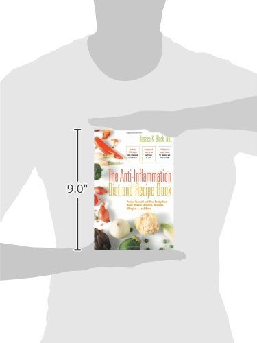 The Anti-Inflammation Diet and Recipe Book: Protect Yourself and Your Family from Heart Disease, Arthritis, Diabetes, Allergies and More