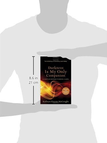 Darkness Is My Only Companion: A Christian Response to Mental Illness