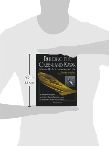 Building the Greenland Kayak : A Manual for Its Contruction and Use