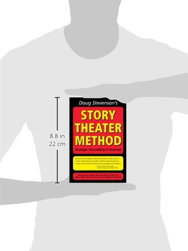 Doug Stevenson's Story Theater Method - Strategic Storytelling in Business
