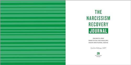 The Narcissism Recovery Journal: Prompts and Practices for Healing from Emotional Abuse