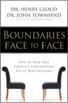 Boundaries Face to Face: How to Have That Difficult Conversation You've Been Avoiding