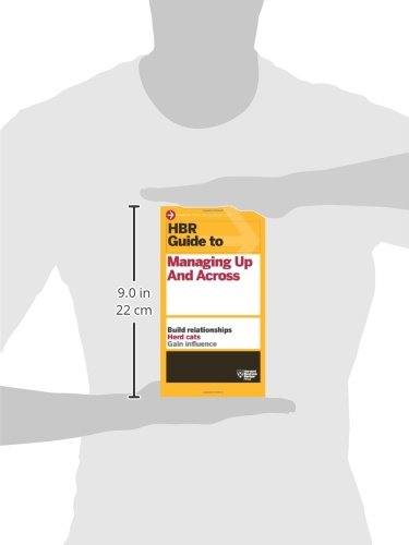 HBR Guide to Managing Up and Across (HBR Guide Series)