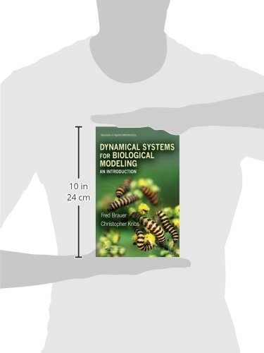 Dynamical Systems for Biological Modeling: An Introduction (Advances in Applied Mathematics)
