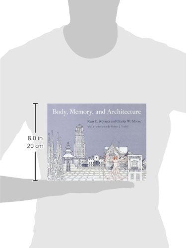 Body, Memory, and Architecture (Yale Paperbound)