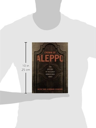 Crown of Aleppo: The Mystery of the Oldest Hebrew Bible Codex