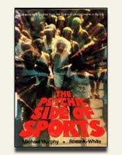 The Psychic Side of Sports by Michael Murphy