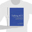 Talking ACT: Notes and Conversations on Acceptance and Commi