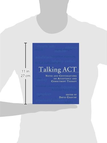 Talking ACT: Notes and Conversations on Acceptance and Commi