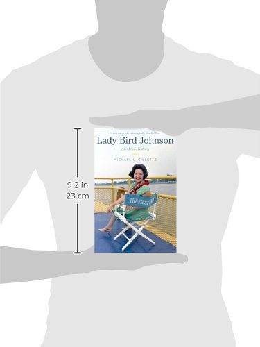 Lady Bird Johnson: An Oral History (Oxford Oral History Series)