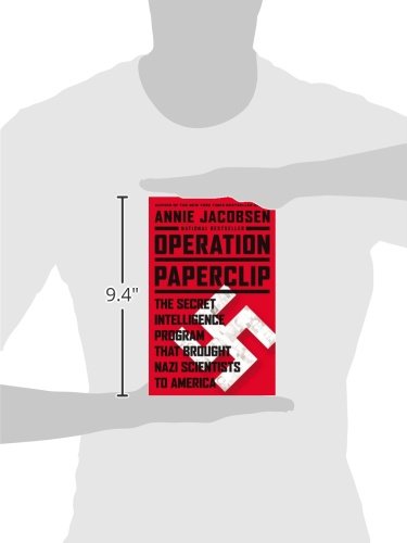 Operation Paperclip: The Secret Intelligence Program that Br