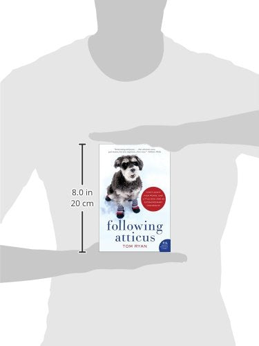 Following Atticus: Forty-eight High Peaks, One Little Dog, and an Extraordinary Friendship