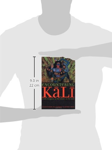 Encountering Kali: In the Margins, at the Center, in the West