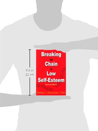 Breaking the Chain of Low Self-Esteem