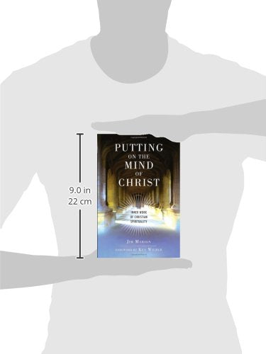 Putting on the Mind of Christ: The Inner Work of Christian Spirituality