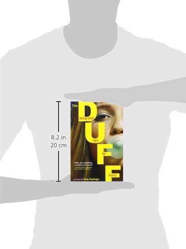 The DUFF: (Designated Ugly Fat Friend)