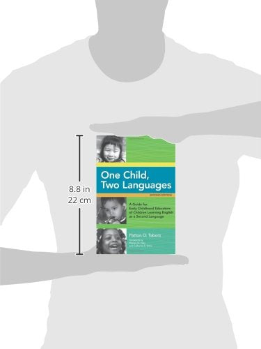 One Child, Two Languages: A Guide for Early Childhood Educators of Children Learning English as a Second Language, Second Edition
