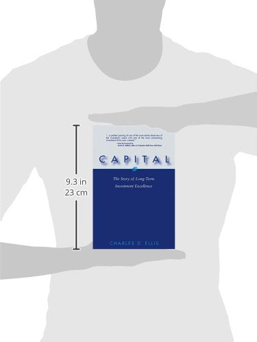 Capital: The Story of Long-Term Investment Excellence by Ell