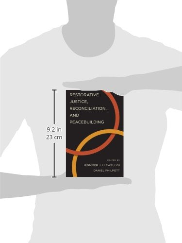 Restorative Justice, Reconciliation, and Peacebuilding (Studies in Strategic Peacebuilding)