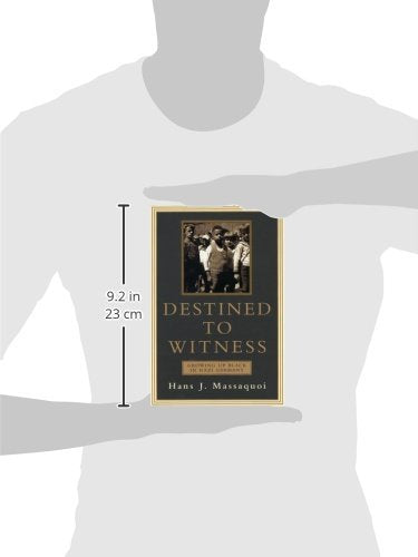 Destined to Witness: Growing Up Black in Nazi Germany by Mas