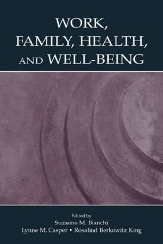 Work, Family, Health, and Well-Being