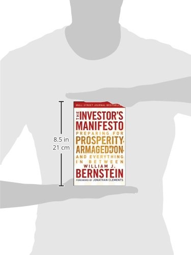 The Investor's Manifesto: Preparing for Prosperity, Armageddon, and Everything in Between
