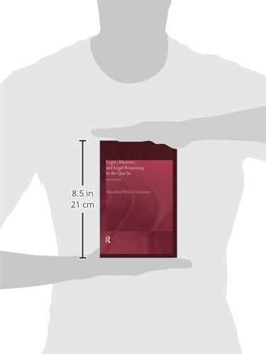 Logic, Rhetoric and Legal Reasoning in the Qur'an (Routledge Studies in the Qur'an)