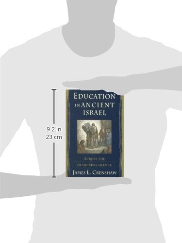 Education in Ancient Israel: Across the Deadening Silence (The Anchor Yale Bible Reference Library)