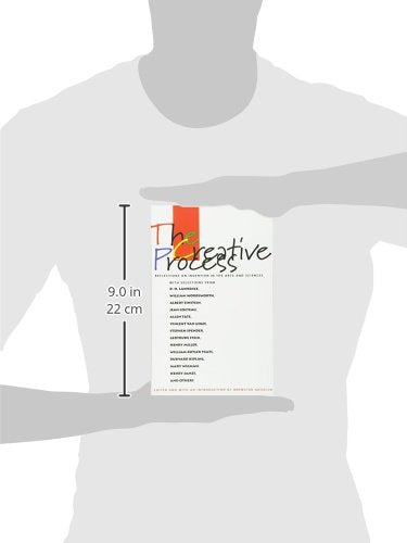The Creative Process: Reflections on the Invention in the Arts and Sciences