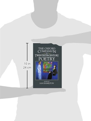 The Oxford Companion to Twentieth-century Poetry in English (Oxford Companions)