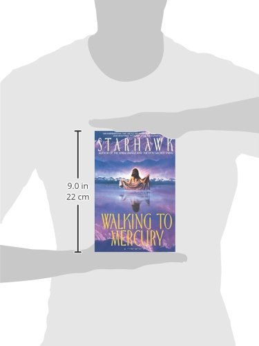 Walking to Mercury (Maya Greenwood) by Starhawk