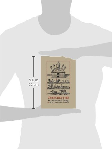 The Secret Fire: An Alchemical Study