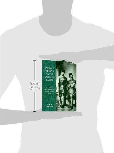 People's Mission to the Ottoman Empire: M.A. Ansari and the Indian Medical Mission, 1912-13