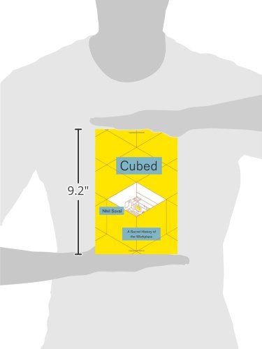 Cubed: A Secret History of the Workplace