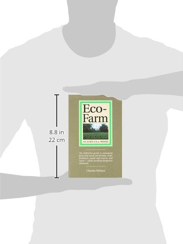 Eco-Farm, An Acres U.S.A. Primer: The definitive guide to managing farm and ranch soil fertility, crops, fertilizers, weeds and insects while avoiding dangerous chemicals